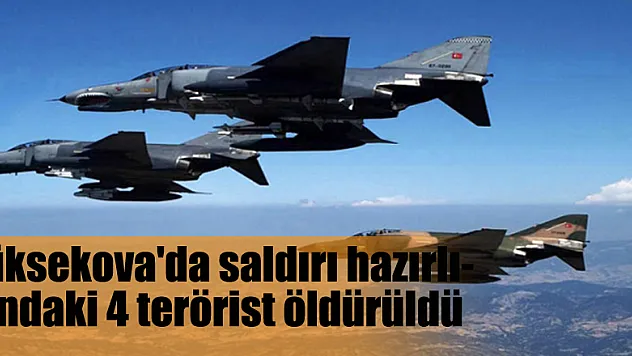 Yüksekova'da saldırı hazırlığındaki 4 terörist öldürüldü