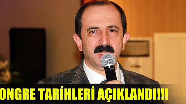 BAŞKAN GÖKSEL, KONGRE TARİHLERLERİNİ AÇIKLADI