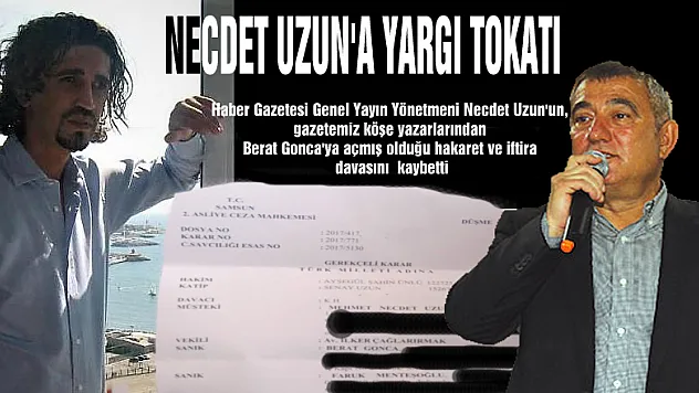 NECDET UZUN'A YARGI TOKATI