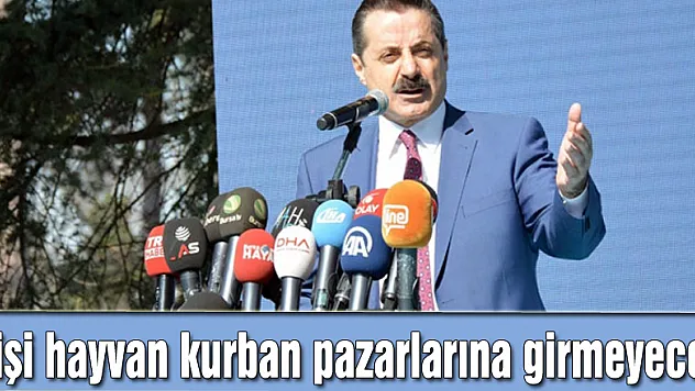 Bakan Çelik: Dişi hayvan kurban pazarlarına girmeyecek