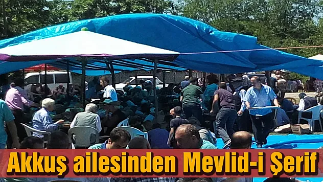 Akkuş ailesinden Mevlid-i Şerif