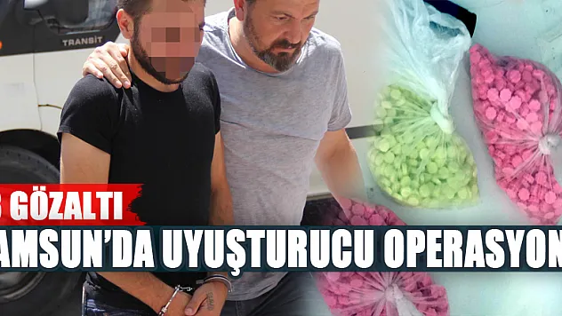 Samsun'da uyuşturucu operasyonu: 3 gözaltı
