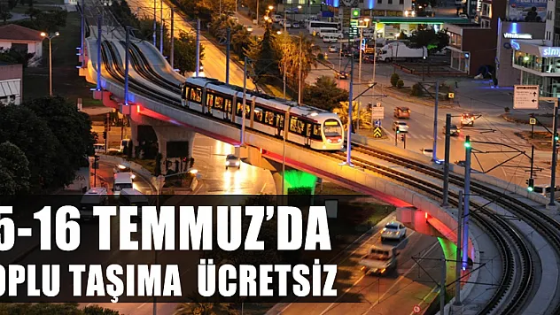 Samsun'da 15-16 Temmuz'da toplu taşıma ücretsiz