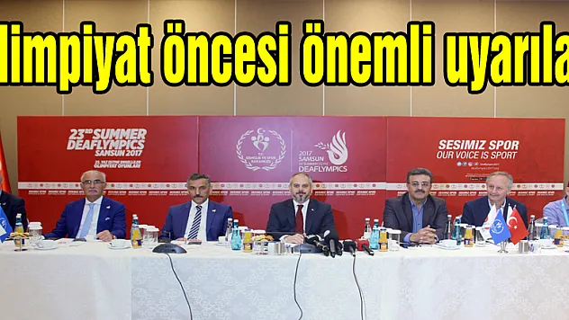Olimpiyat öncesi önemli uyarılar