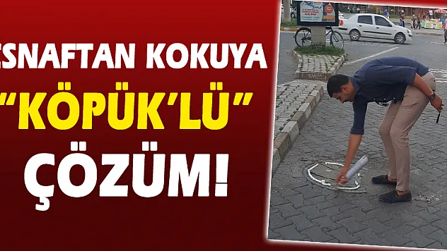 Esnaftan kokuya 'köpük'lü' çözüm!