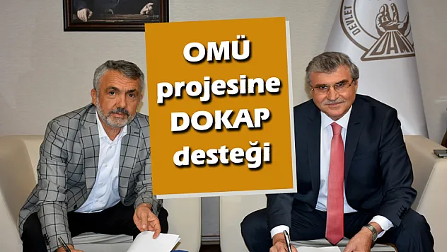 OMÜ projesine DOKAP desteği