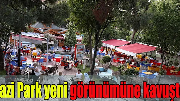 Gazi Park yeni görünümüne kavuştu