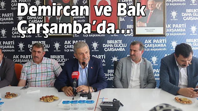 Demircan ve Bak Çarşamba'da…