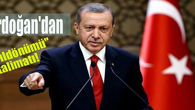 Erdoğan'dan 'Yıldönümü' talimatı!