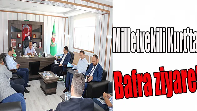 Milletvekili Kurt'tan, Bafra ziyareti