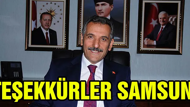 TEŞEKKÜRLER SAMSUN'
