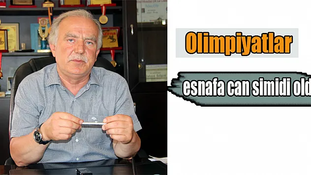 Olimpiyatlar esnafa can simidi oldu