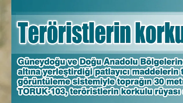 Teröristlerin korkulu rüyası TORUK!