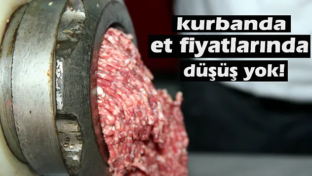 Kurbanda et fiyatlarında düşüş yok!