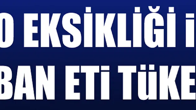 Çinko eksikliği için kurban eti tüketin