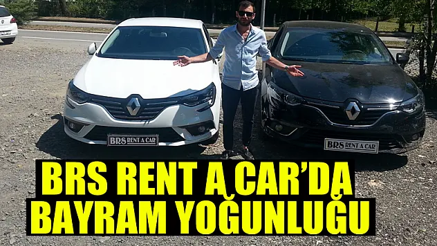 BRS Rent A Car'da Bayram Yoğunluğu