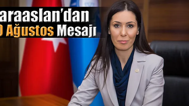 Karaaslan'dan  30 Ağustos Mesajı