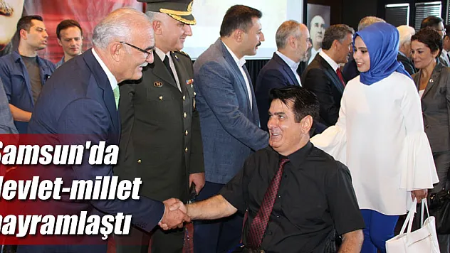 Samsun'da devlet-millet bayramlaştı