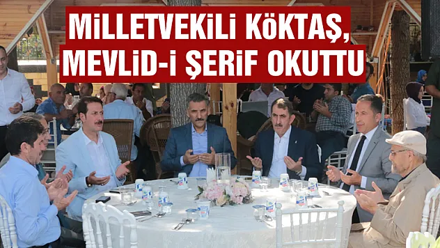 Milletvekili Köktaş, Mevlid-i Şerif okuttu