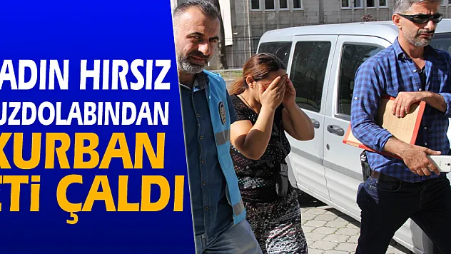 Kadın hırsız buzdolabından kurban eti çaldı