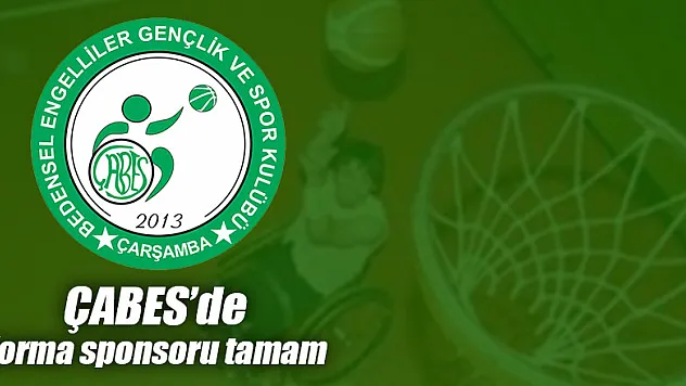ÇABES'de forma sponsoru tamam