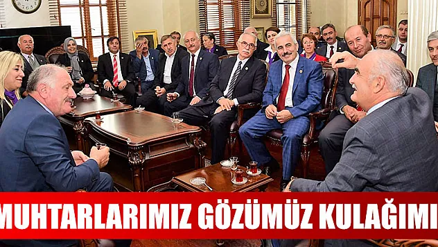 BAŞKAN YILMAZ'MUHTARLARIMIZ GÖZÜMÜZ KULAĞIMIZ'