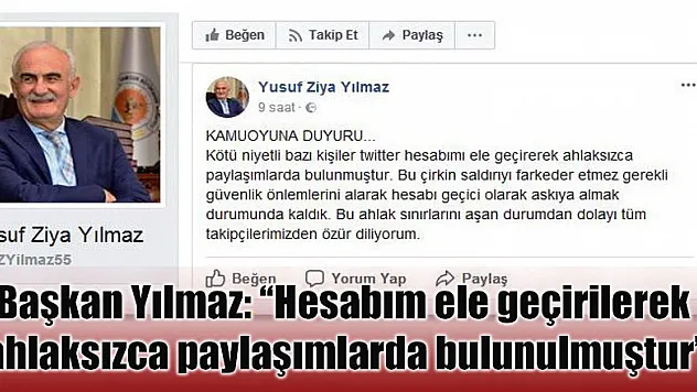 'Hesabım ele geçirilerek ahlaksızca paylaşımlarda bulunulmuştur'