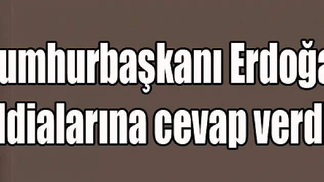 Cumhurbaşkanı Erdoğan erken seçim iddialarına cevap verdi