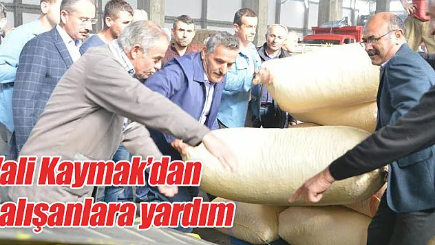 Vali Kaymak'dan çalışanlara yardım