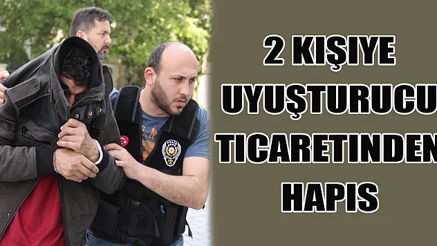 Samsun'da 2 kişiye uyuşturucu ticaretinden hapis 