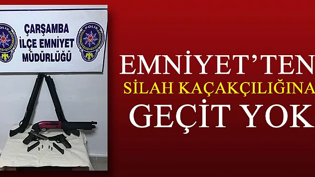Emniyet'ten silah kaçakçılığına geçit yok