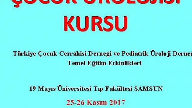 OMÜ'de 'Çocuk Ürolojisi Genitoüriner Cerrahi Kursu' 