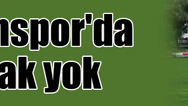 Samsunspor'da durmak yok