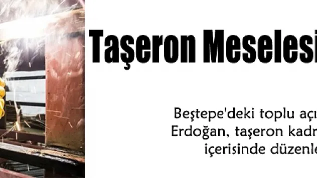 Taşeron Meselesi Bu Hafta Çözülecek