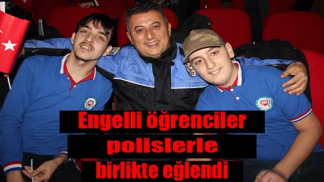 Engelli öğrenciler polislerle birlikte eğlendi