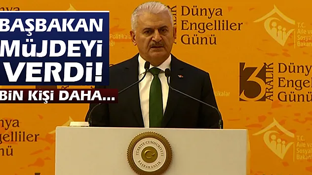 Başbakan müjdeyi verdi! 5 bin kişi daha...
