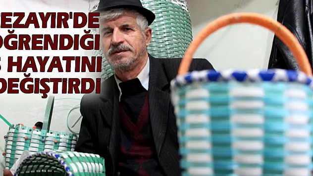 Cezayir'de öğrendiği iş hayatını değiştirdi