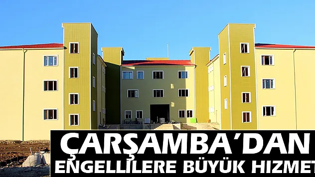 Çarşamba'dan engellilere büyük hizmet