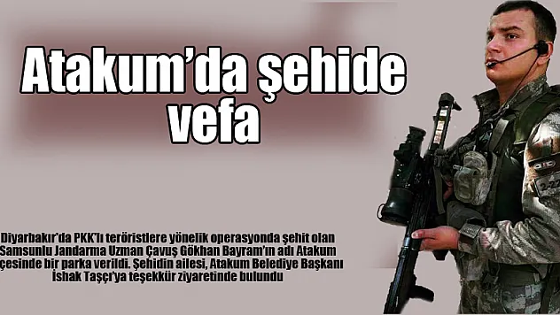 Atakum'da şehide vefa