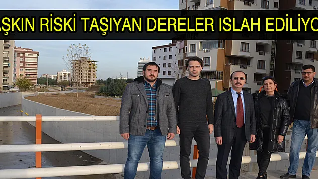 Taşkın riski taşıyan dereler ıslah ediliyor