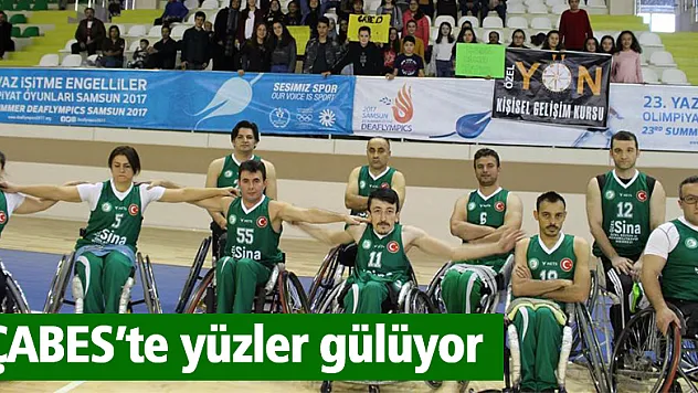 ÇABES'te yüzler gülüyor