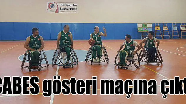 ÇABES gösteri maçına çıktı