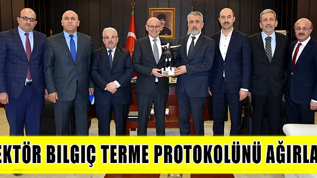 Rektör Bilgiç Terme Protokolünü Ağırladı
