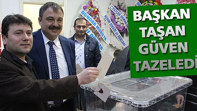 Başkan Taşan güven tazeledi