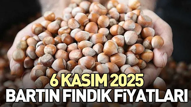 6 Kasım 2025 Bartın Fındık Fiyatları