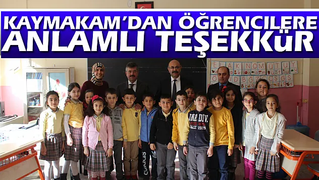 Kaymakam'dan öğrencilere anlamlı teşekkür