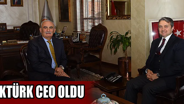 Aktürk CEO oldu