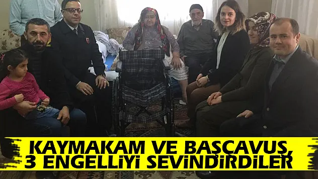 Kaymakam ve Başçavuş, 3 Engelliyi sevindirdiler