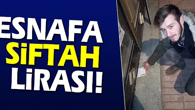 Esnafa siftah lirası!