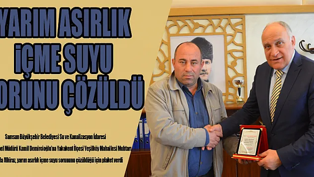 Yarım asırlık içme suyu sorunu çözüldü